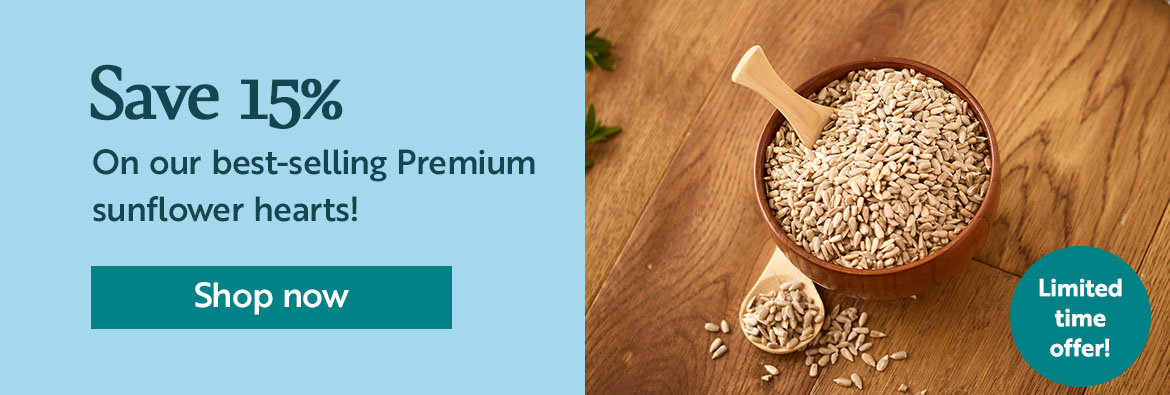 Save 15% on our best-selling premium sunflower hearts - shop now