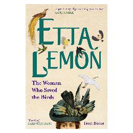 Etta Lemon - the woman who saved the birds product photo
